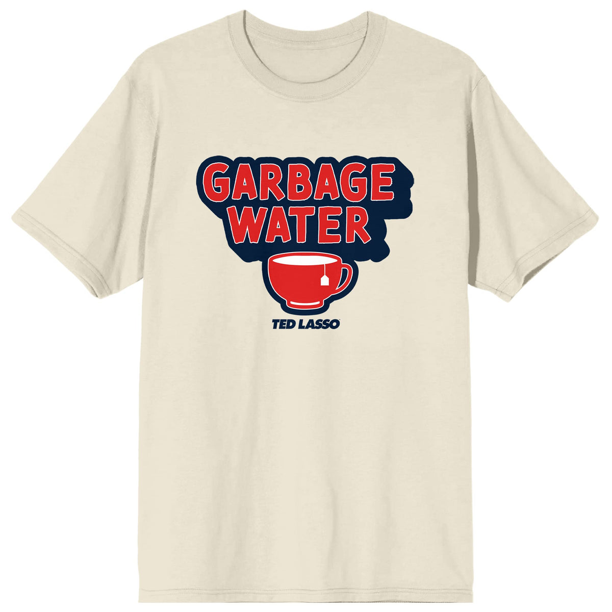 Ted Lasso TV Series Garbage Water Men's Natural Ground T-shirt