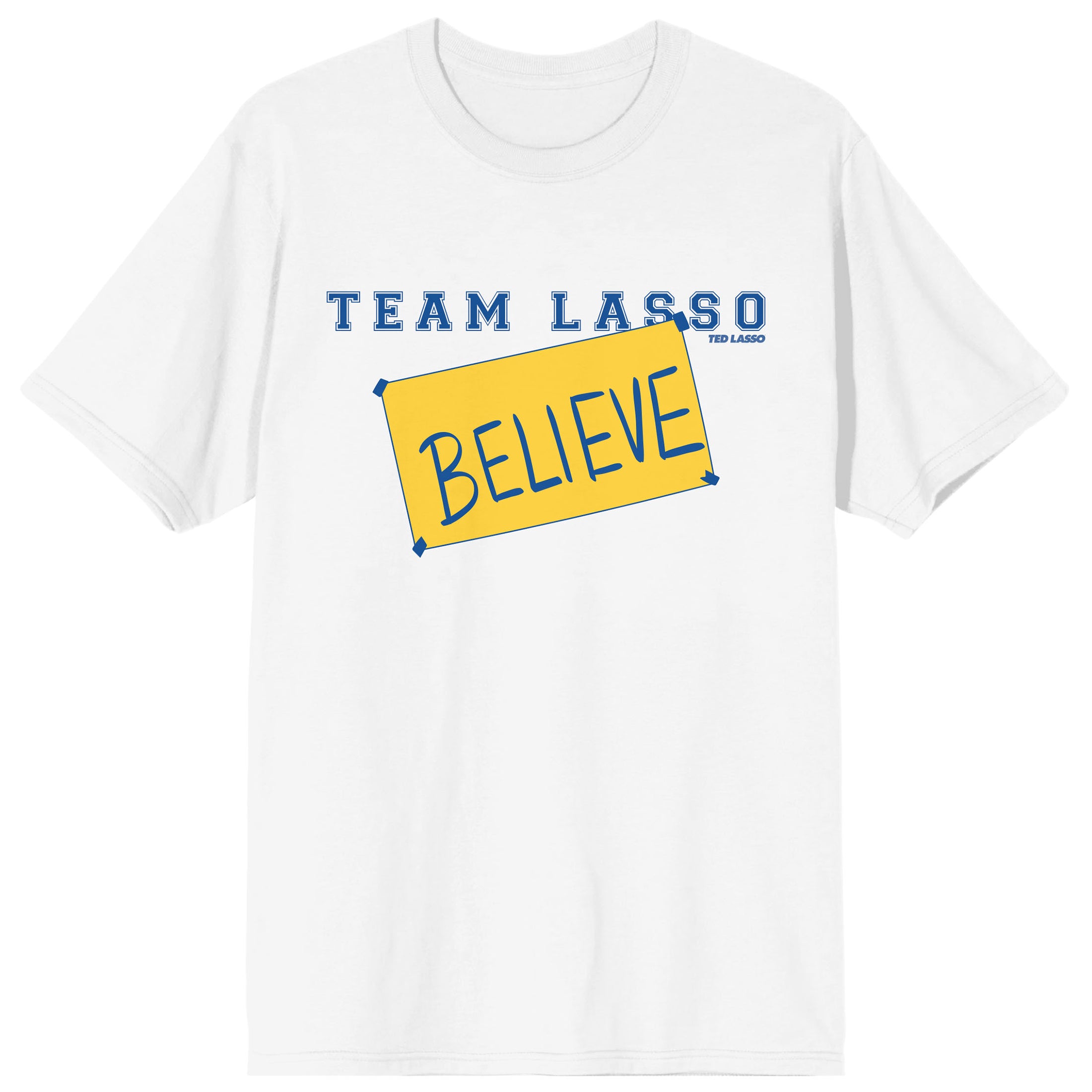 Ted Lasso Classic Team Lasso Believe Women's White T-Shirt