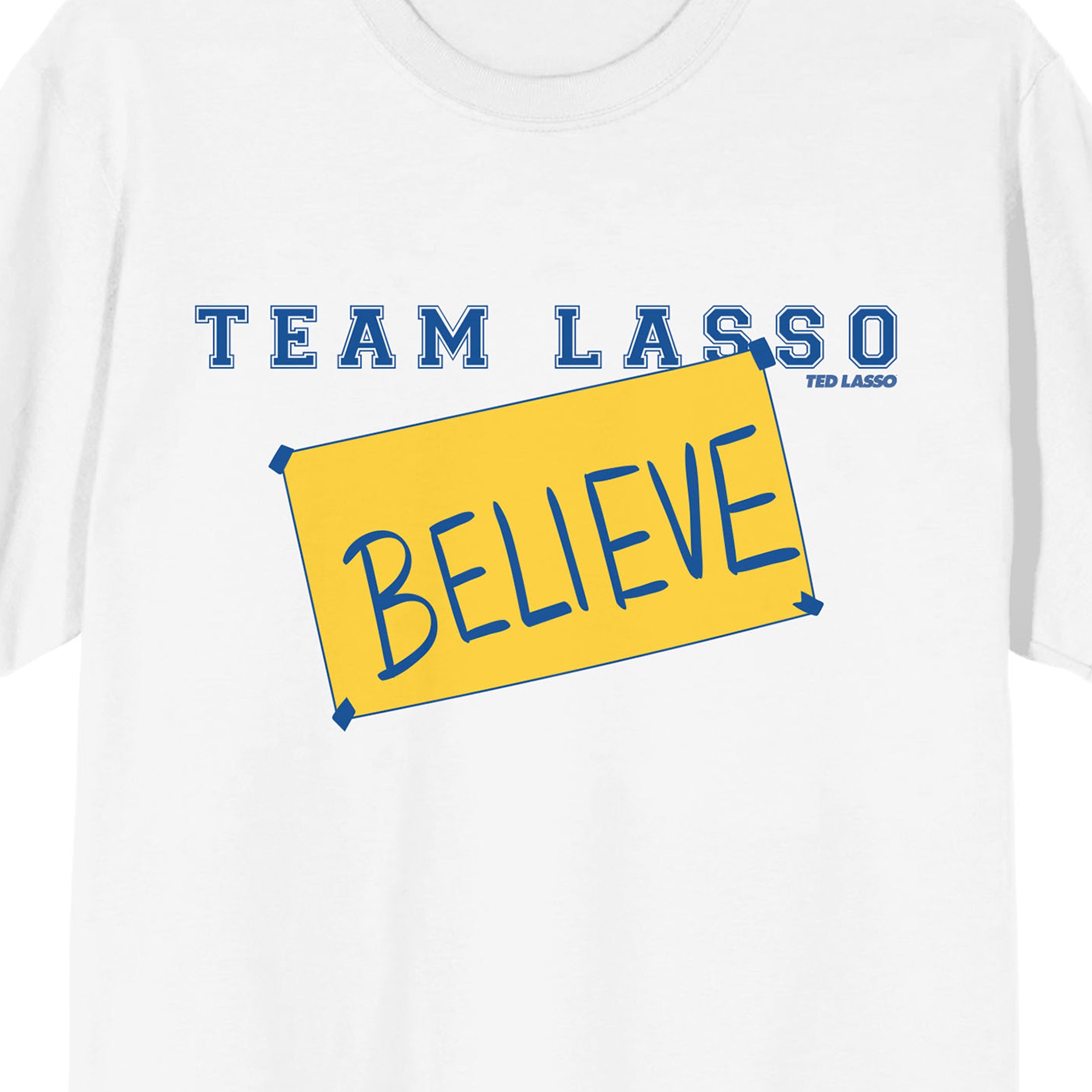 Ted Lasso Classic Team Lasso Believe Women's White T-Shirt