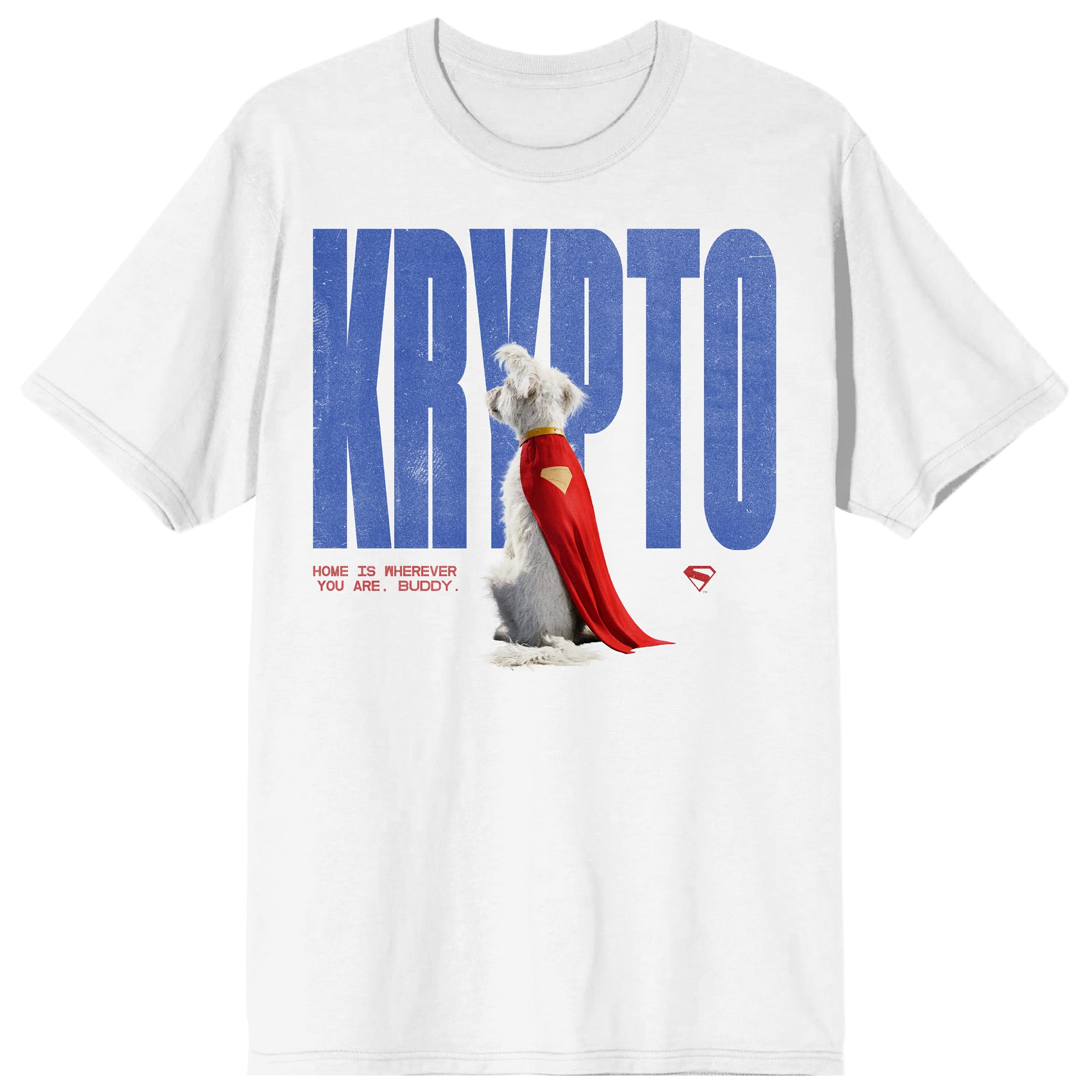 Supergirl Movie (2026) Krypto Home Is Wherever You Are Buddy Men’s White Crew Neck Short Sleeve T-shirt
