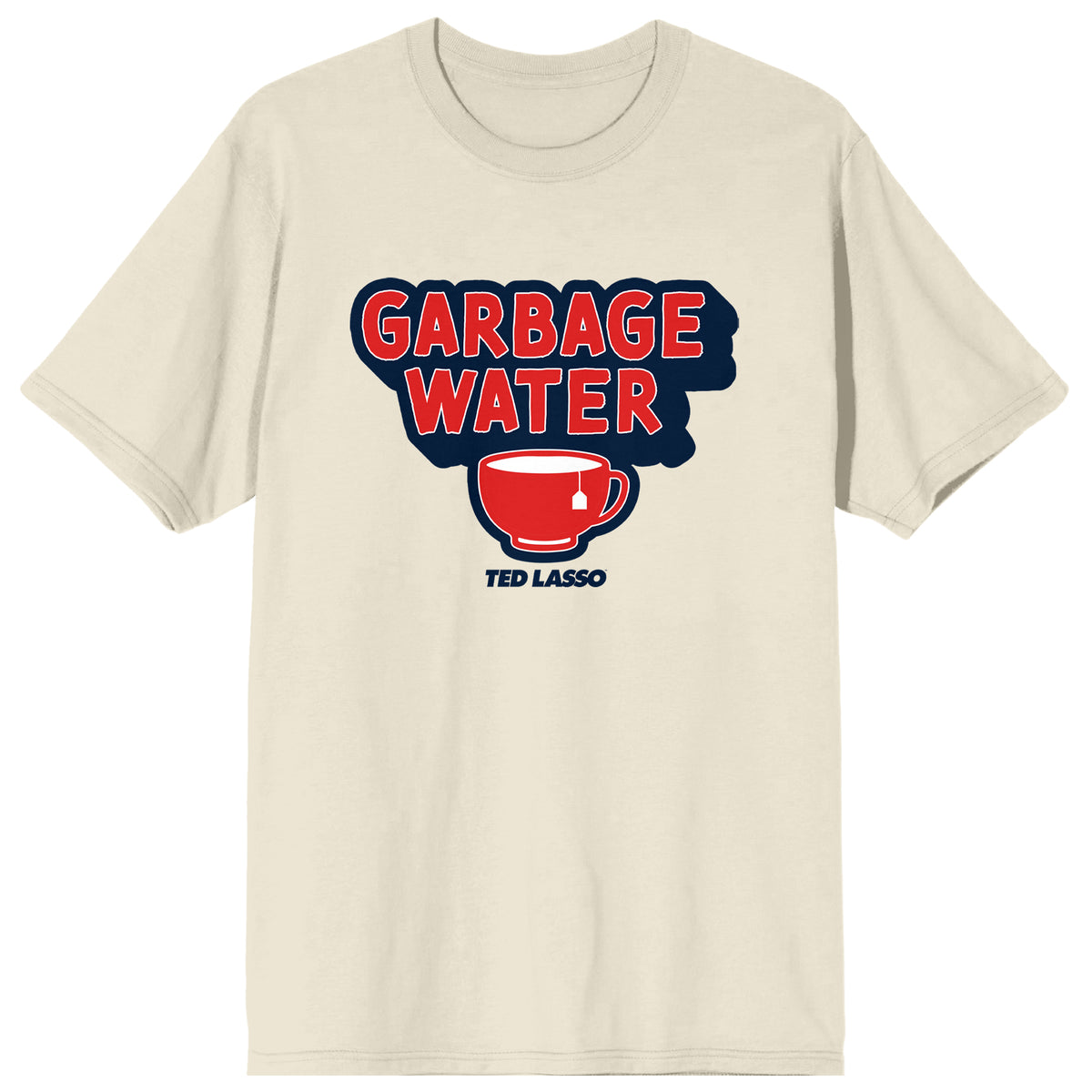 Ted Lasso TV Series Garbage Water Men's Natural Ground T-shirt